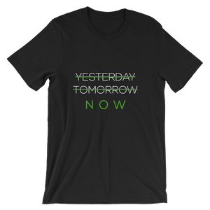 Yesterday - Tomorrow - NOW